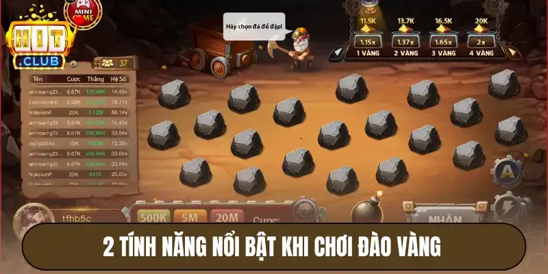 2 tính năng nổi bật khi chơi đào vàng