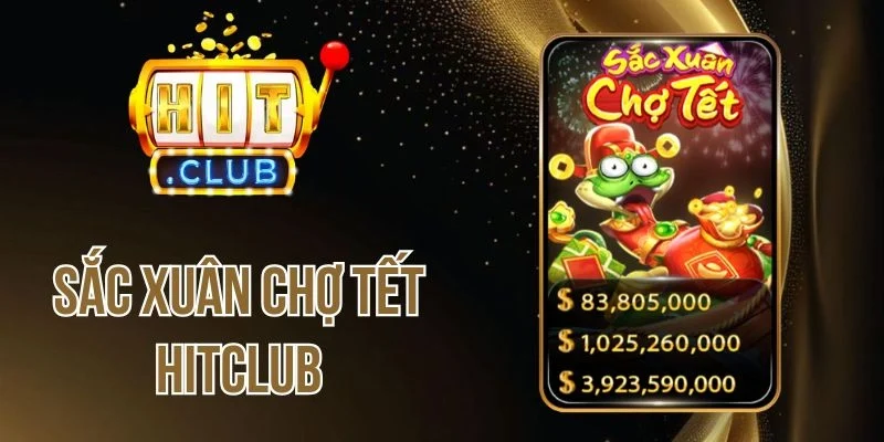 Sắc Xuân Chợ Tết Hitclub - Trải Nghiệm Slot Game Chủ Đề Lễ Hội 1 Sắc Xuân Chợ Tết Hitclub - Trải Nghiệm Slot Game Chủ Đề Lễ Hội