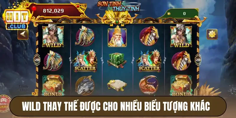 Sơn Tinh Thủy Tinh Hitclub - Hệ Số Thưởng Đa Dạng, Dễ Trúng 4 Wild khá đặc biệt vì thay thế được cho nhiều biểu tượng